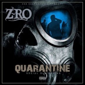 Z-Ro - Quarantine: Social Distancing (2020) [FLAC]