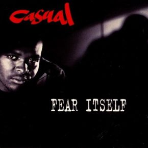 Casual - Fear Itself (1994) [FLAC]