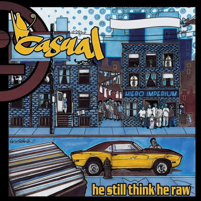 Casual - He Still Think He Raw (2012) [FLAC]