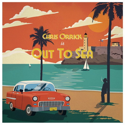 Chris Orrick 2019 Out To Sea FLAC