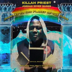 Killah Priest & Jordan River Banks - Journey to the Planet of the Gods (2020) [320 kbps]