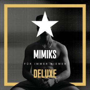 Mimiks - Für Immer Niemer (Deluxe) (2020) [FLAC + 320 kbps]