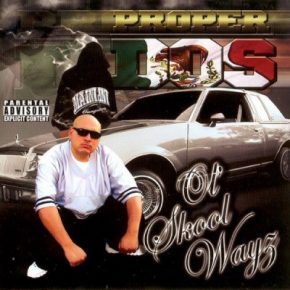 Proper Dos 2005 Ol Skool Wayz FLAC