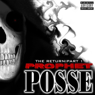 Prophet Posse - The Return: Part 1 (2007) [FLAC]
