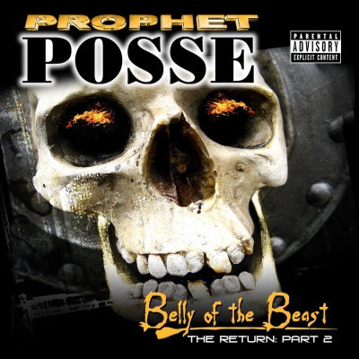 Prophet Posse - The Return Part 2: Belly of the Beast (2007) [FLAC]