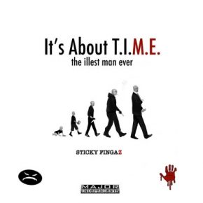 Sticky Fingaz - It's About T.I.M.E. the Illest Man Ever (2020) [WEB FLAC + 320 kbps]