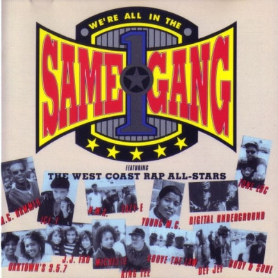 The West Coast Rap All-Stars - We're All In The Same Gang (1990) [FLAC]