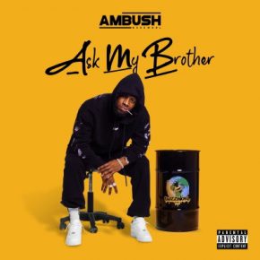 Ambush Buzzworl 2020 Ask My Brother FLAC
