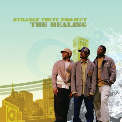 Strange Fruit Project - The Healing (2006) [FLAC]