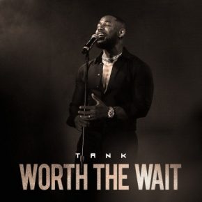 Tank - Worth The Wait (2020) [FLAC] [24-44.1]