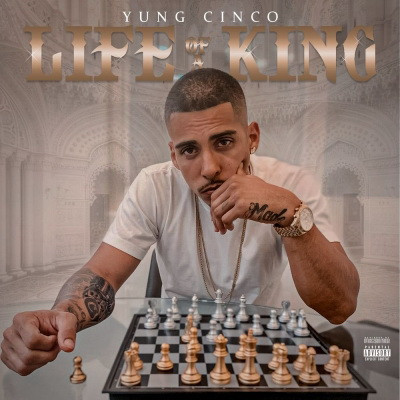 Yung Cinco - Life Of A King (2020) [FLAC + 320 kbps]