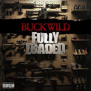 Buckwild - Fully Loaded (2020) [FLAC + 320 kbps]