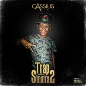Cassius Jay - Trap Sinatra 2 (2020) [320 kbps]