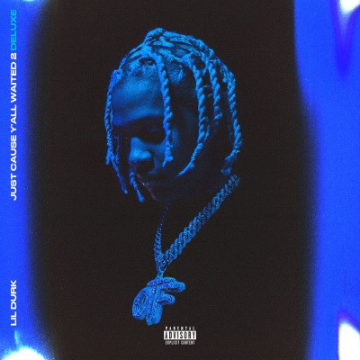 Lil Durk 2020 Just Cause Yall Waited 2 Deluxe FLAC