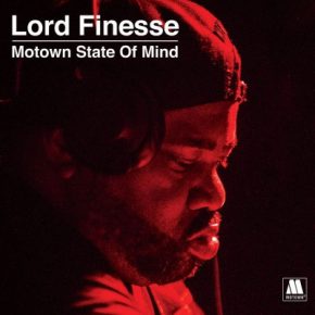 Lord Finesse Presents: Motown State Of Mind (2020) [FLAC + 320 kbps]