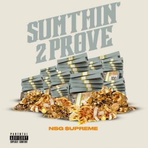 NSG $upreme - Sumthin' 2 Prove (2020) [FLAC] [24-48]