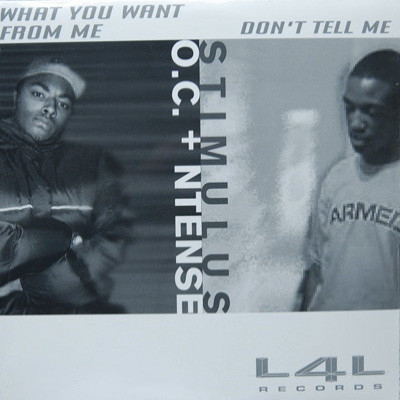 OC And Ntense ReeseStimulus 2001 What You Want From MeDont Tell Me Vinyl FLAC 24 96