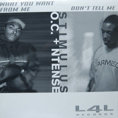 O.C. And Ntense Reese, Stimulus - What You Want From Me / Don't Tell Me (2001) [Vinyl] [FLAC]