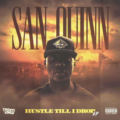 San Quinn - Hustle Til I Drop - EP (2020) [FLAC] [24-44.1]