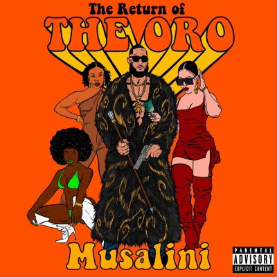 The Musalini 2020 Return of the Oro FLAC