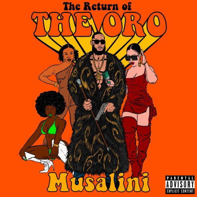 The Musalini - Return of the Oro (2020) [FLAC]