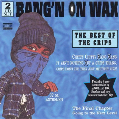 Crips - Bang'n On Wax: The Best Of The Crips (2CD) (1997) [FLAC] [24-44]