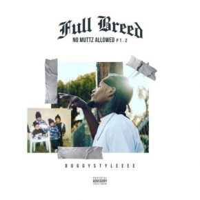 DoggyStyleeee 2020 No Muttz Allowed Pt 2 Full Breed FLAC