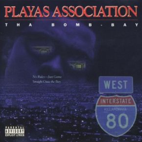 Playas Association - Tha Bomb Bay (1996) [FLAC]