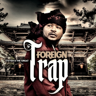 Steven B The Great 2020 Foreign Trap FLAC 24 441