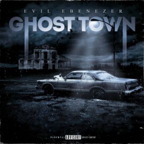Evil Ebenezer - Ghost Town (2020) [FLAC]