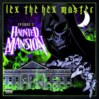 Lex the Hex Master 2020 Episode 2 Haunted Mansion FLAC