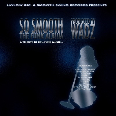 Wadz 2010 So Smooth The Funk Album FLAC