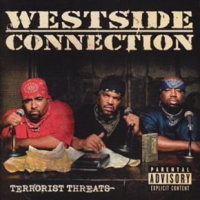 Westside Connection - Terrorist Threats (2003) [Vinyl] [DSD128] [1Bit-6Mhz]