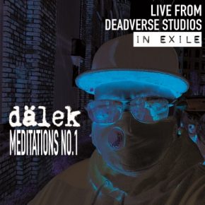 Dälek - Live From Deadverse Studios in Exile: Meditations No. 1 (2020) [FLAC]