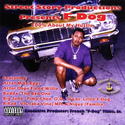 F Dog 2003 100 About My Hustle FLAC