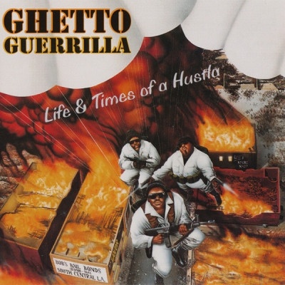 Ghetto Guerrilla - Life & Times Of A Hustla (1993) [FLAC]