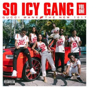 Gucci Mane & The New 1017 - So Icy Gang, Vol. 1 (2020) [FLAC]
