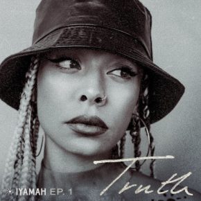 Iyamah - Truth Ep. 1 (2019) [FLAC]