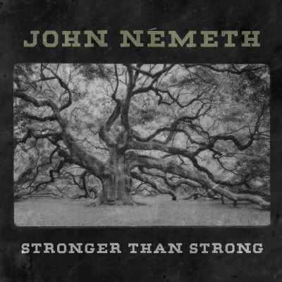 John Nemeth - Stronger Than Strong (2020) [FLAC]