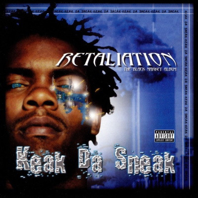 Keak Da Sneak 2002 Retaliation The Black Market Album FLAC