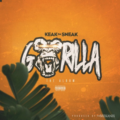 Keak Da Sneak - Gorilla (2020) [FLAC] {produced by The Mekanix}