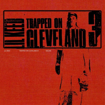 Lil Keed 2020 Trapped On Cleveland 3 Deluxe FLAC
