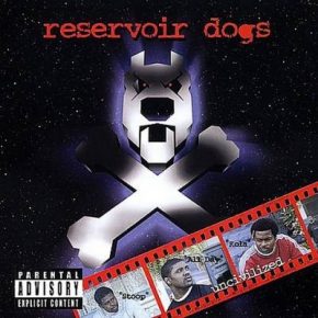 Reservoir Dogs - Uncivilized (2001) [FLAC]