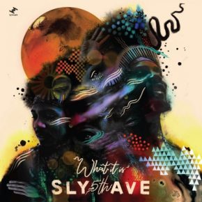 Sly5thAve - What It Is (2020) [FLAC]