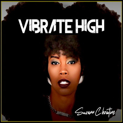 Suzann Christine - Vibrate High (2020) [FLAC] [24-96]
