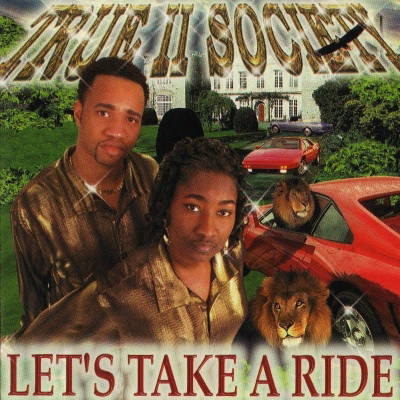 True II Society - Let's Take A Ride (1998) [FLAC]