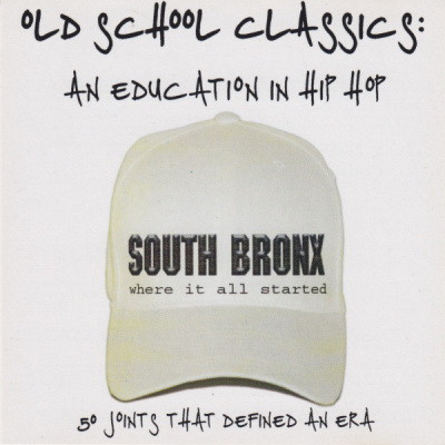 VA - Old School Classics. An Education In Hip Hop (2003) [FLAC]