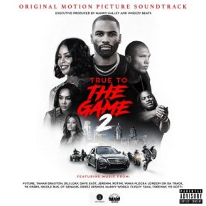 VA - True To The Game 2 (Original Motion Picture Soundtrack) (2020) [FLAC + 320 kbps]