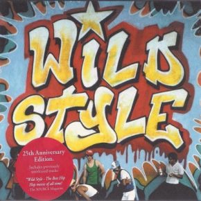 VA - Wild Style! (2007) (25th Anniversary Edition with Bonus Disc) [FLAC]