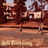 White Mic x Tahaj The First - Still Practicing (2020) [FLAC]